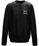 I'm Pure Derry Hi Sweatshirt