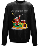 Our Sleigh Will Come Sweatshirt