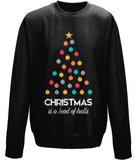 Christmas is Balls Sweatshirt